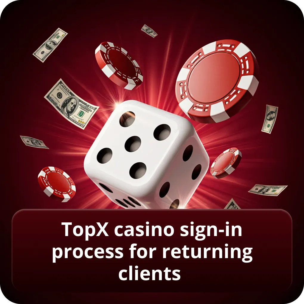 TopX casino sign-in process for returning clients